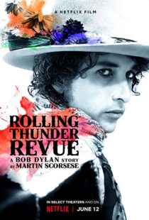 دانلود مستند Rolling Thunder Revue 201915993-2128907401