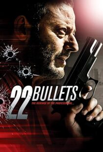 دانلود فیلم 22 Bullets 201087254-1148717356