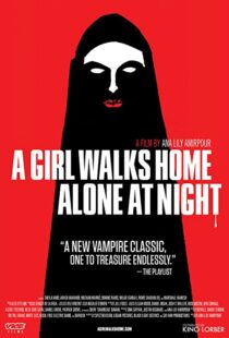 دانلود فیلم A Girl Walks Home Alone at Night 201493634-224235378