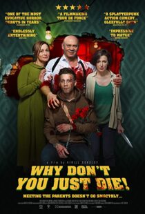 دانلود فیلم Why Don’t You Just Die! 201899979-1476822000