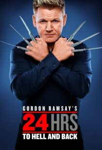 دانلود سریال Gordon Ramsay’s 24 Hours to Hell and Back324973-1928480539