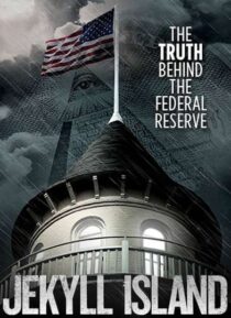 دانلود فیلم Jekyll Island, the Truth Behind the Federal Reserve 2013323378-197779686