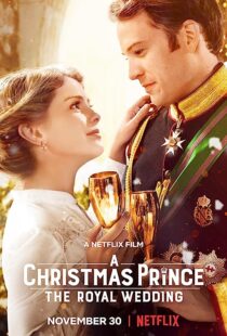 دانلود فیلم A Christmas Prince: The Royal Wedding 2018362895-1097480706