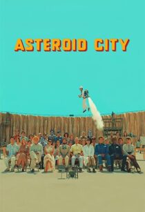 دانلود فیلم Asteroid City 2023369259-1974235734