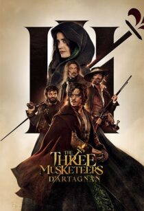 دانلود فیلم The Three Musketeers: D’Artagnan 2023370609-2053607638