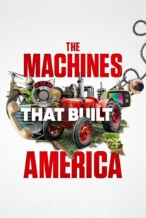 دانلود سریال The Machines That Built America378782-551182185