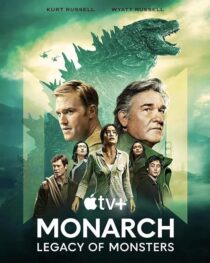 دانلود سریال Monarch: Legacy of Monsters380797-1076391050