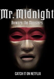 دانلود سریال Mr. Midnight: Beware the Monsters382808-361484580