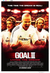 دانلود فیلم Goal II: Living the Dream 2007393252-1726919358