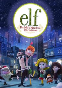 دانلود انیمیشن Elf: Buddy’s Musical Christmas 2014397891-301273861