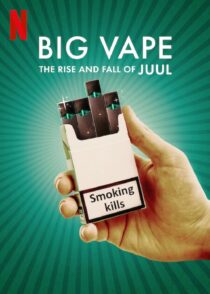 دانلود سریال Big Vape: The Rise and Fall of Juul402078-1435727971