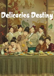 دانلود سریال Delicacies Destiny405760-1724272720