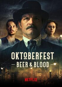 دانلود سریال Oktoberfest: Beer & Blood404000-1719557184