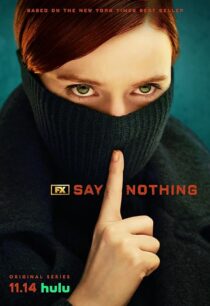 دانلود سریال Say Nothing414460-1644265307