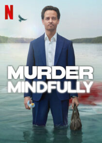 دانلود سریال Murder Mindfully (Achtsam Morden)417281-1494961266