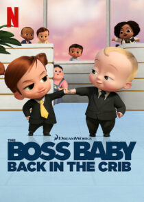 دانلود انیمیشن The Boss Baby: Back in the Crib417785-1168401222