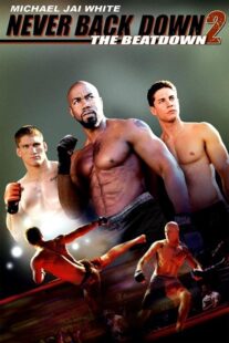 دانلود فیلم Never Back Down 2: The Beatdown 2011422915-373412635