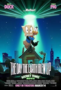 دانلود انیمیشن The Day the Earth Blew Up: A Looney Tunes Movie 2024425175-1065665209