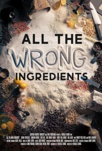 دانلود فیلم All the Wrong Ingredients 2024424538-1501195309