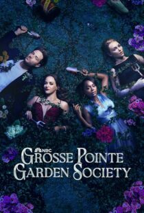 دانلود سریال Grosse Pointe Garden Society425135-551887203