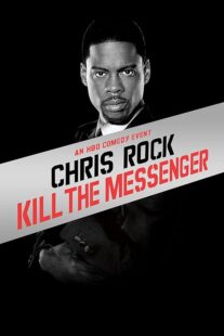 دانلود استندآپ کمدی Chris Rock: Kill the Messenger – London, New York, Johannesburg 2008423367-2036274588