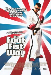 دانلود فیلم The Foot Fist Way 2006425748-1762353300